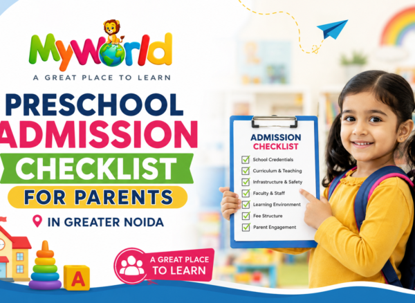 Preschool Admission Checklist for Parents in Greater Noida