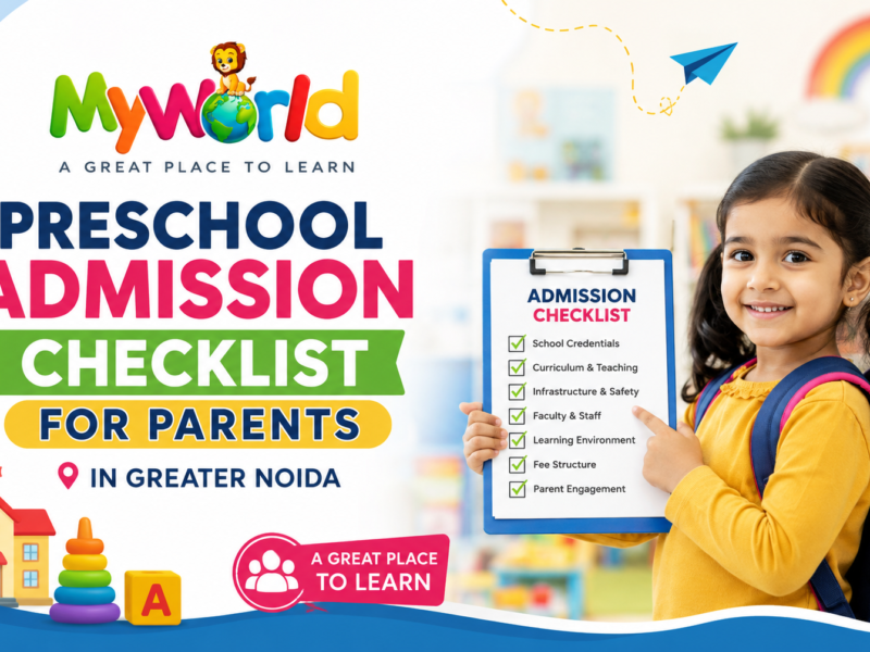 Preschool Admission Checklist for Parents in Greater Noida