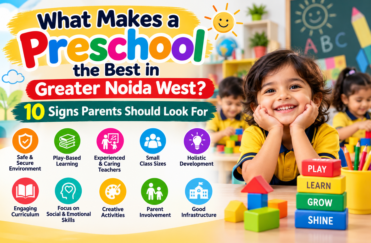 What Makes a Preschool the Best in Greater Noida West? 10 Signs Parents Should Look For